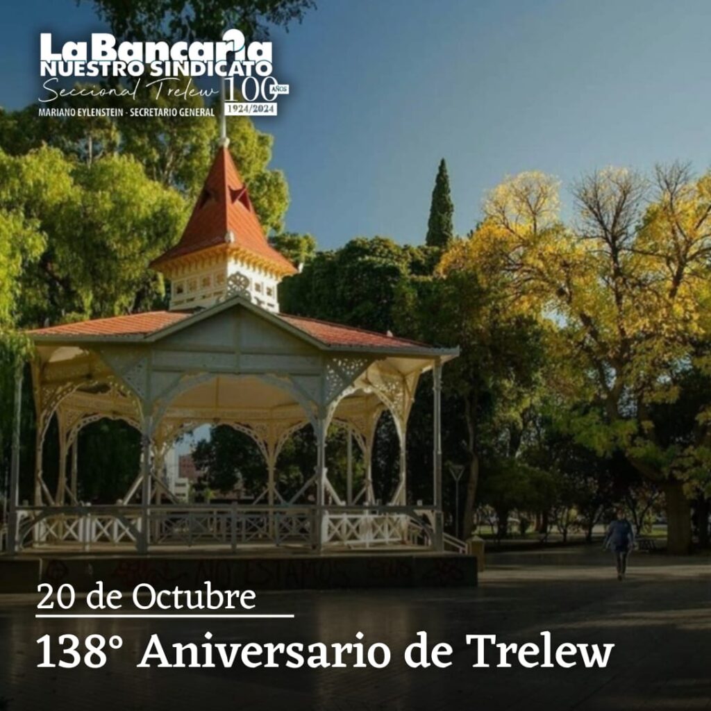 20 de octubre - 138 aniversario de Trelew